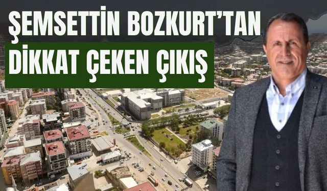 Şemsettin Bozkurt’tan Dikkat Çeken Çıkış