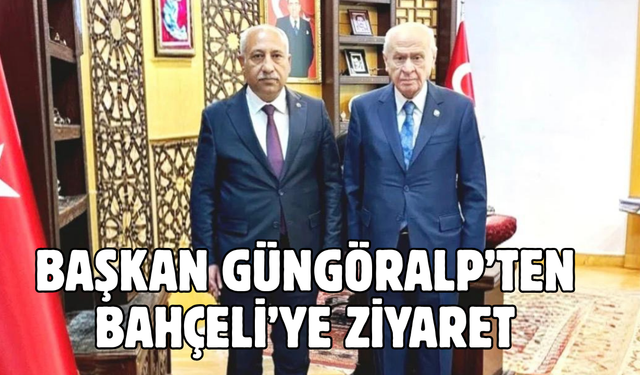 Vanlı Başkan’dan Devlet Bahçeli’ye Ziyaret!