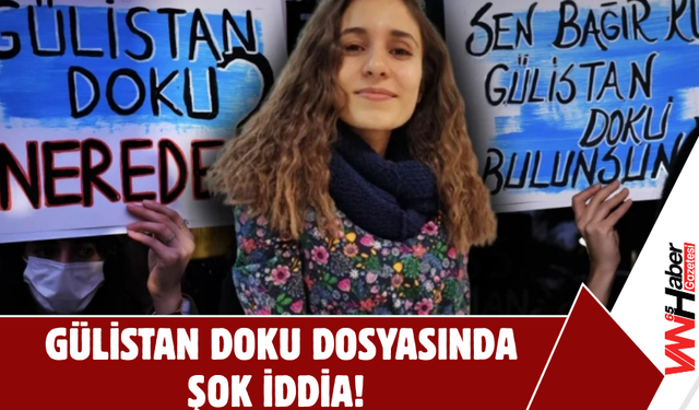 Gülistan Doku Dosyasındaki İtiraflar Şok Etti
