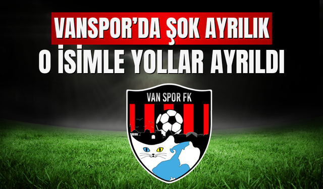 Vanspor’da Şok Ayrılık! Vanspor'da Osman Zeki Korkmaz Dönemi Sona Erdi