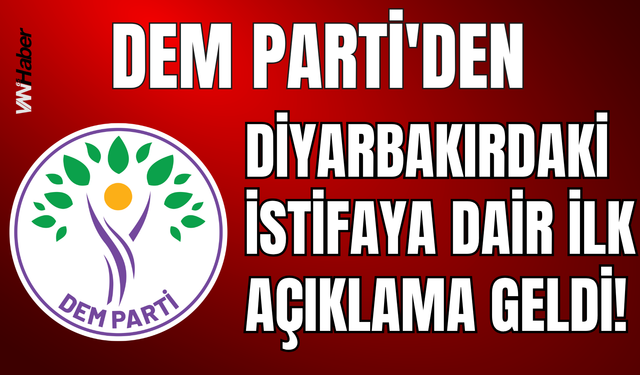 DEM Parti'den Diyarbakır Büyükşehir Belediyesi Başkanının İstifasına İlişkin İlk Açıklama!