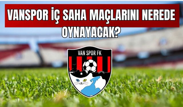 İstanbul Kapıyı Kapattı! Vanspor Maçlarını Iğdır’da Oynayacak!