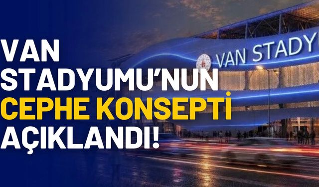 Van Stadyumu’nun Cephe Konsepti Açıklandı! Van Gölü’nden İlham Alan Detaylar Dikkat Çekti!