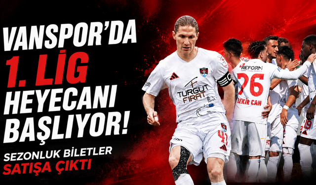 Vanspor'da Yeni Sezon Hareketliliği: Kamp, Bilet Sistemi ve Transfer Bir Arada