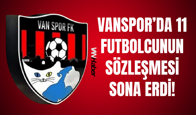Vanspor’da 11 Futbolcunun Sözleşmesi Sona Erdi