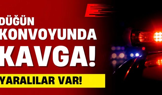 Düğün Konvoyunda Meydan Savaşı! Taş, Sopa ve Silahlar Konuştu: 4 Yaralı