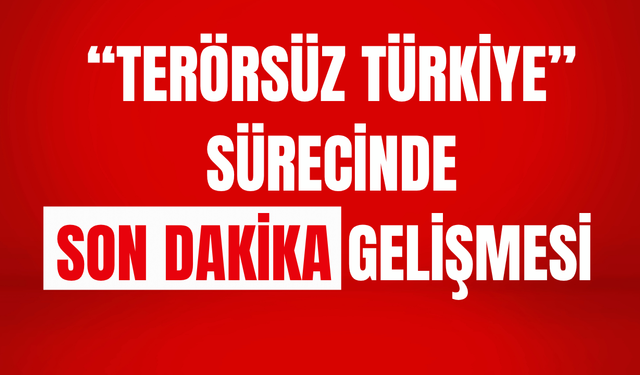 Gözler Bu Yasada! Terörsüz Türkiye Sürecinde Kritik Adım