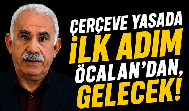 Çerçeve Yasada Kritik Dönemeç! Öcalan'ın Çağrısı Bekleniyor