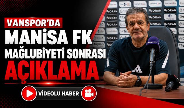 Vanspor’da Manisa Fk Mağlubiyeti Sonrası Açıklama