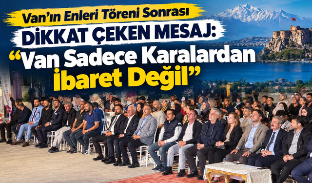 Erdem Güngör’den Van’a Çağrı: “Şehrin Güzel Yüzünü Daha Fazla Gösterelim”
