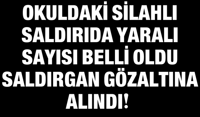Manisa’da Silahlı Saldırıda Yaralı Sayısı Belli Oldu Saldırgan Gözaltına Alındı