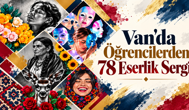 Van'da Öğrencilerden 78 Eserlik Sergi