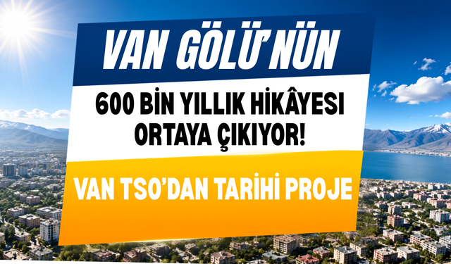 Van Gölü’nün 600 Bin Yıllık Hikâyesi Kitap Oluyor!