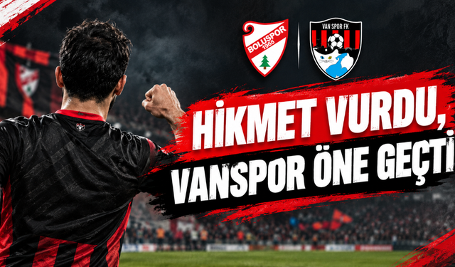 Hikmet Vurdu, Vanspor Öne Geçti