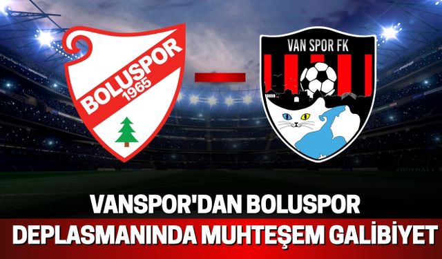 Vanspor'dan Boluspor Deplasmanında Muhteşem Galibiyet