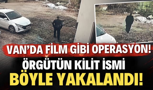 Van'da film gibi operasyon! Alihan Kuriş örgütünün  kilit ismi Faruk Gaye böyle yakalandı!