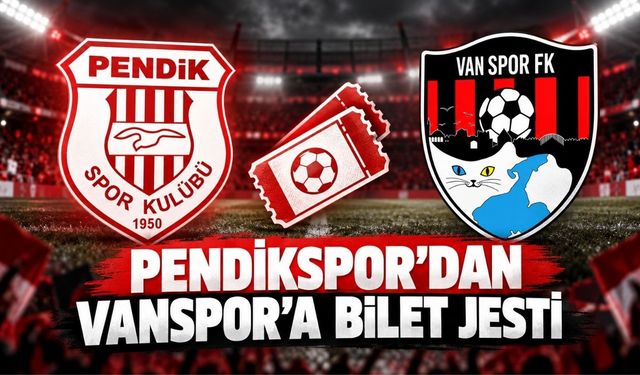 Pendikspor’dan Vanspor'a Bilet Jesti
