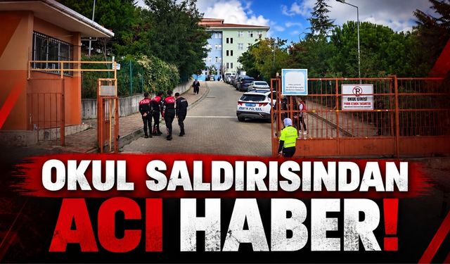 Başakşehir'deki Okul Saldırısından Acı Haber!