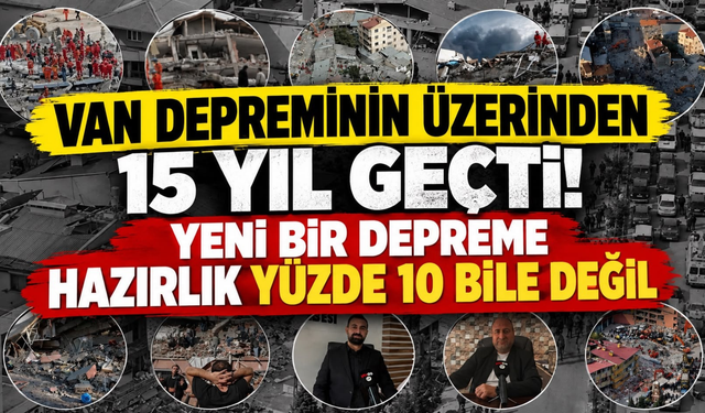 Van’da Yeni Bir Deprem Olursa Ne Olacak? Uzmanlardan Çarpıcı Açıklama
