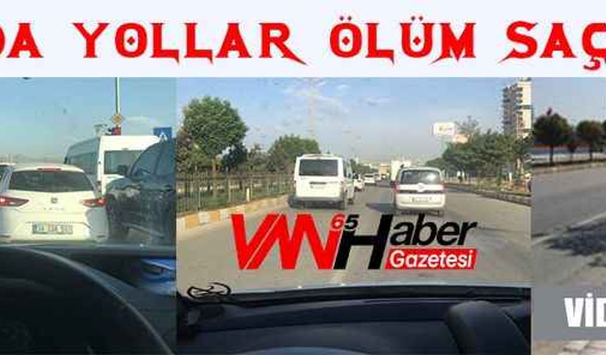 Van’da yollar ölüm saçıyor!