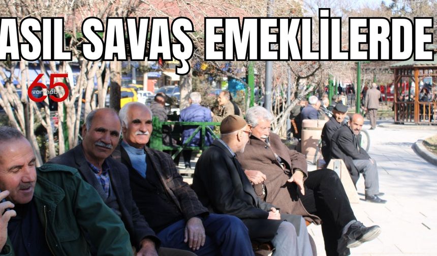 Van'da asıl savaş emeklilerde: Geçim savaşı!