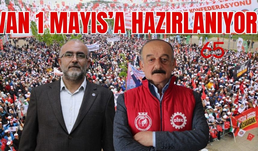Van'da Emekçiler Meydanlara İnecek!