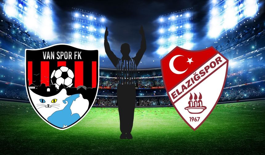 Vanspor-Elazığspor Rövanş Maçını Süper Lig Hakemi Yönetecek