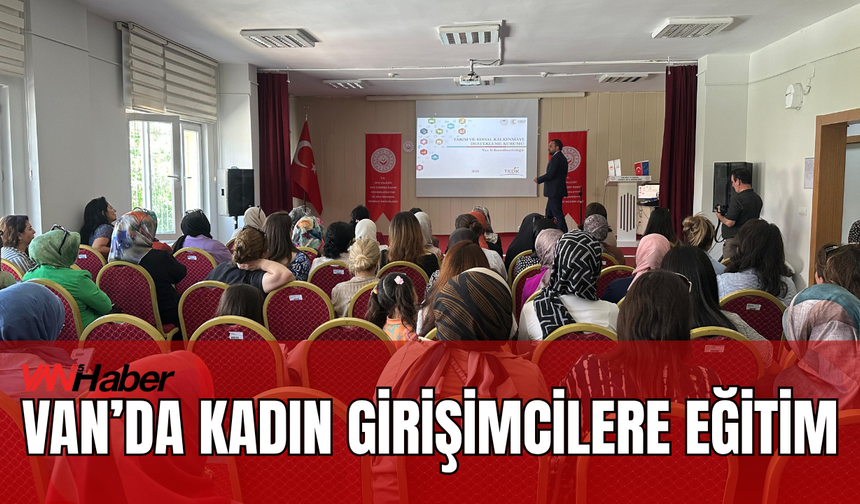 Van’da Kadın Kooperatiflerine Yönelik IPARD Eğitimi Düzenlendi