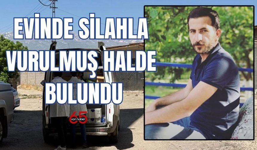 Evinde Silahla Vurulmuş Halde Bulundu!
