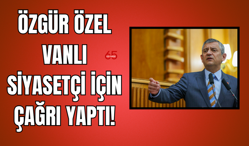 Özgür Özel’den Ahmet Özer Açıklaması: “Yeri Cezaevi Değil, Görevine Dönmeli”