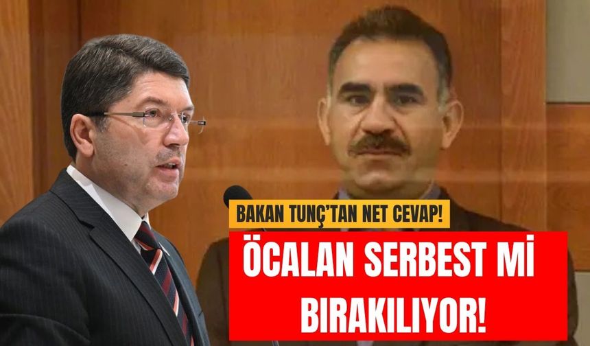 Adalet Bakanı Yılmaz Tunç'tan Öcalan'ın Serbest Bırakılacağı İddiasına Yanıt!