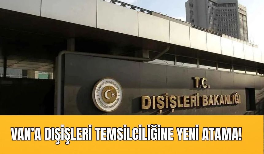 Emre Zeki Karagöl Van Dışişleri Temsilcisi Olarak Atandı