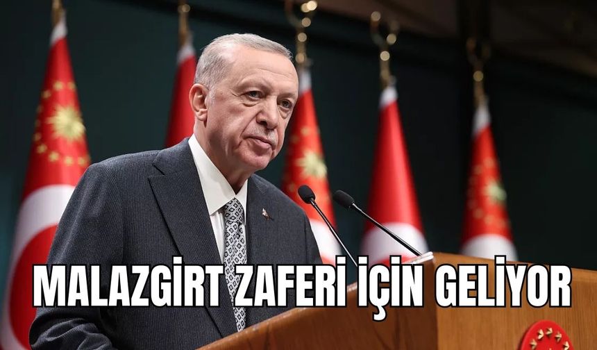 Cumhurbaşkanı Erdoğan'ın Ahlat ve Malazgirt Programı