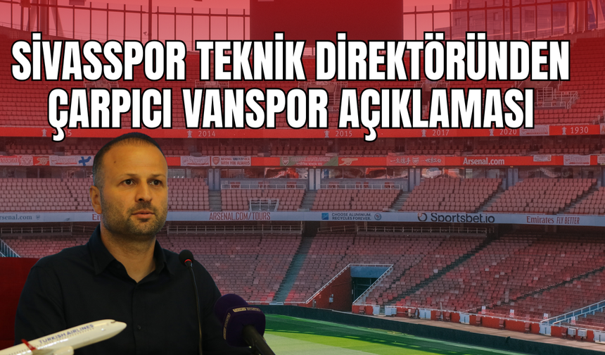 Sivasspor Teknik Direktörü Osman Zeki Korkmaz'dan Çarpıcı Vanspor Değerlendirmesi