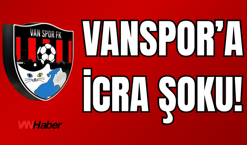 Vanspor’u Kimler İcraya Verdi?