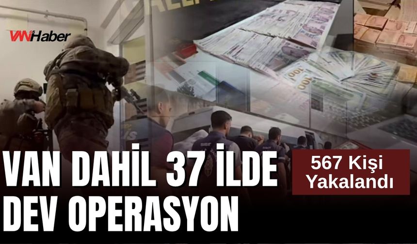 Siber Suçlara Van Dahil 37 İlde Eş Zamanlı Operasyon: 567 Gözaltı, 209 Tutuklama