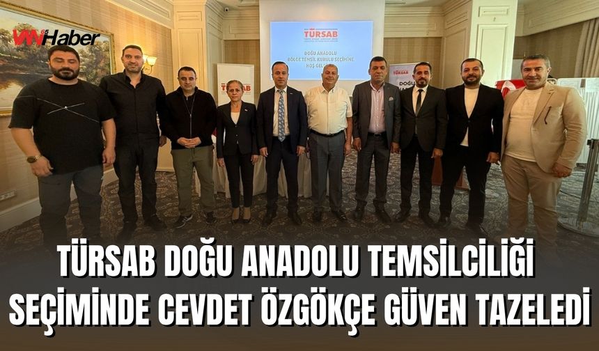 TÜRSAB Doğu Anadolu Temsilciliği Seçiminde Cevdet Özgökçe Güven Tazeledi