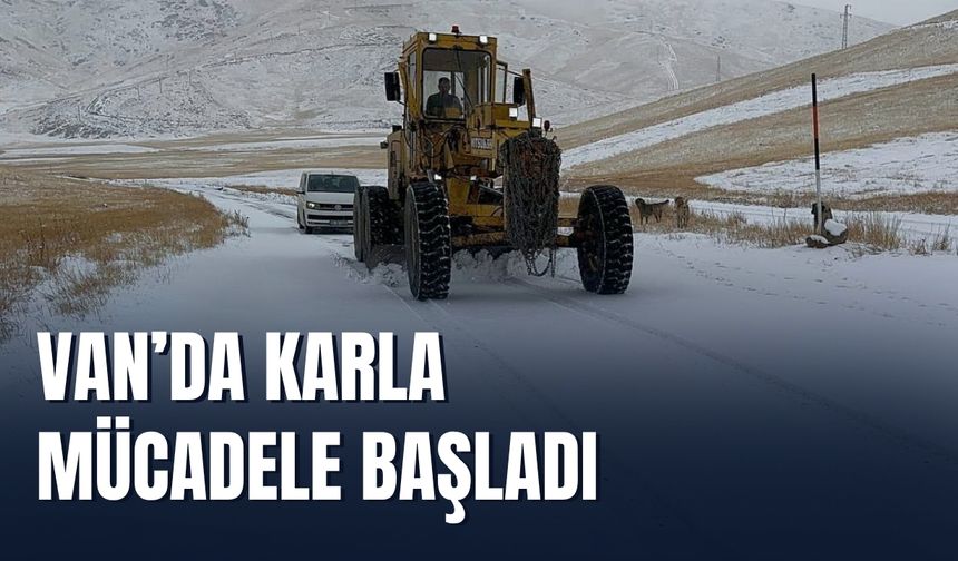 Van’da Karla Mücadele Başladı
