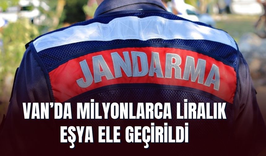 Van Başkale'de 4.1 Milyon TL Değerinde Kaçak Malzeme Ele Geçirildi