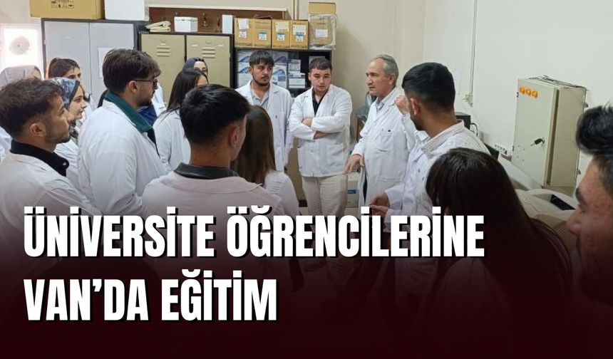 Üniversite Öğrencilerine Van’da Eğitim