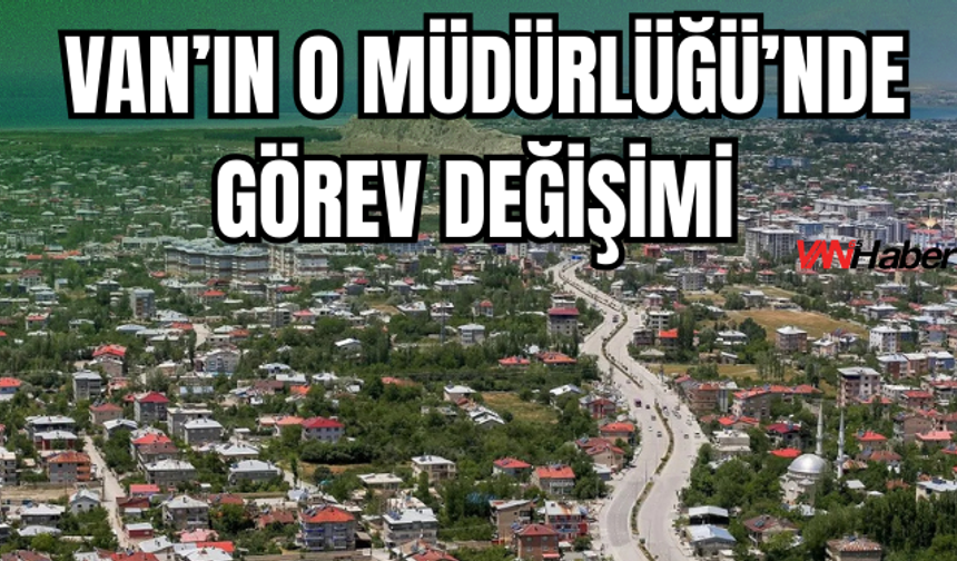 BİK Van Şube Müdürlüğü’nde Görev Değişimi!