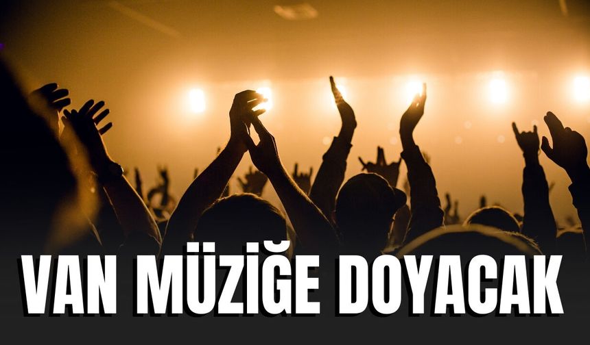Van Kent Müzik Festivali Başlıyor