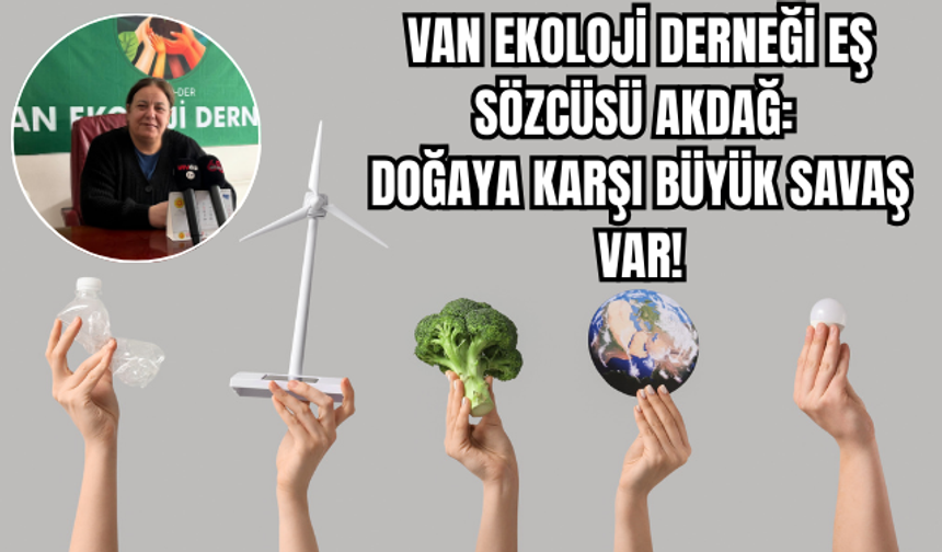 Ekolojik Yıkıma Karşı Yükselen Ses: Van Ekoloji Derneği