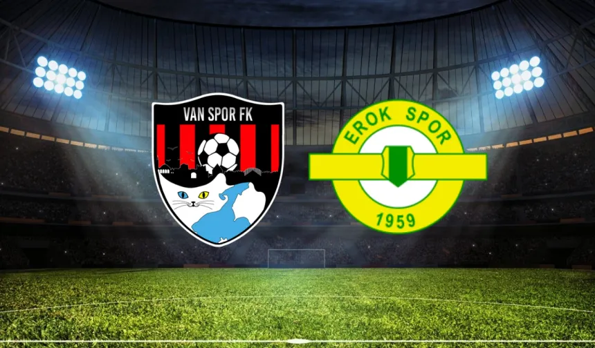 Esenler Erokspor  – Vanspor Maçı Ne Zaman, Saat Kaçta, Hangi Kanalda?