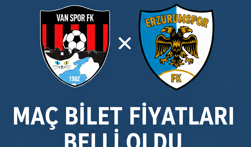 Van Spor FK – Erzurumspor Maçı Bilet Fiyatları Açıklandı
