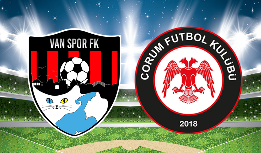 Vanspor – Çorum FK Maçı Ne Zaman, Nerede Oynanacak, Hangi Kanalda Yayınlanacak?