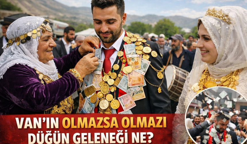 Van’ın Olmazsa Olmaz Düğün Adeti Ne?