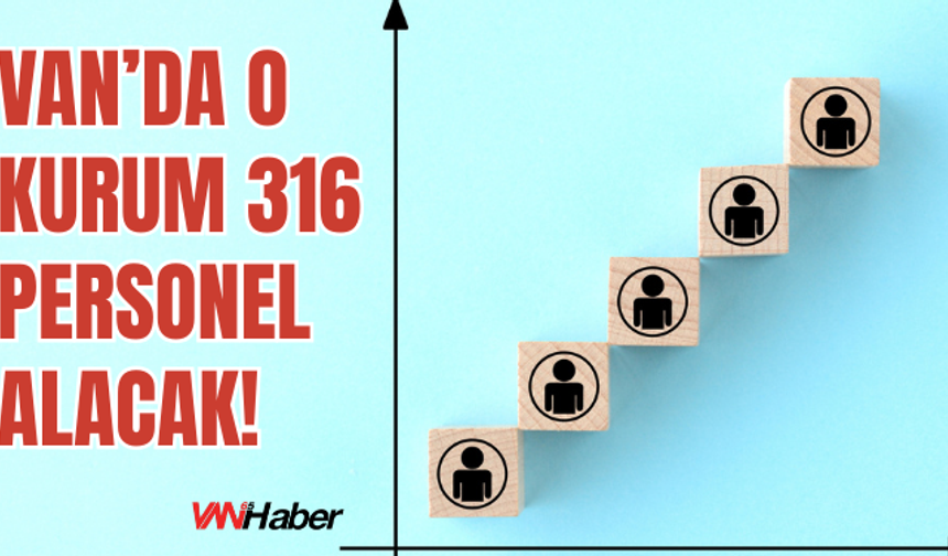 Erciş İlçe Milli Eğitim Müdürlüğü 316 Personel Alacak!