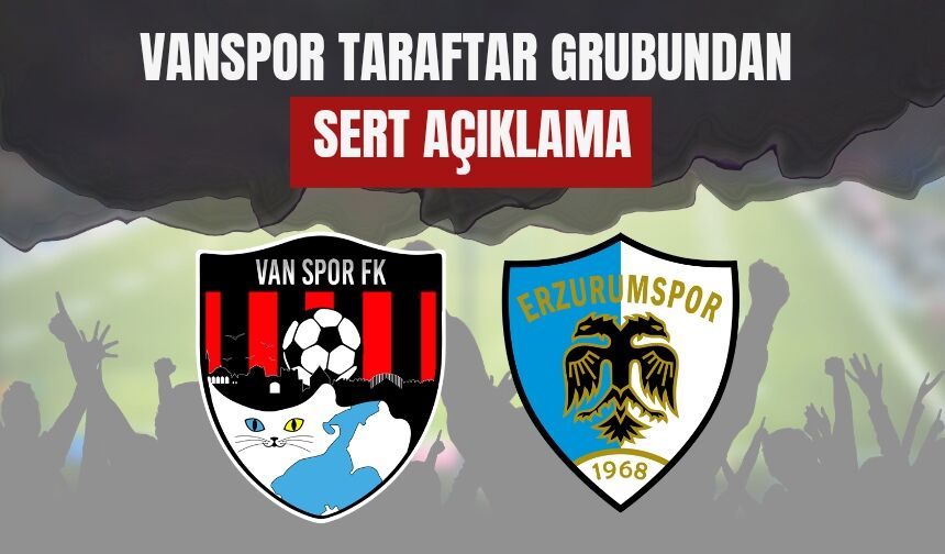 Vanspor Taraftar Grubundan Sert Açıklama