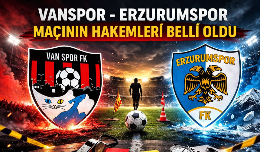Vanspor- Erzurumspor Maçını Çağdaş Altay Yönetecek!